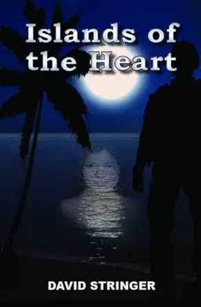 Islands of the Heart — novel by David Stringer